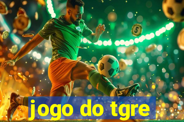 jogo do tgre