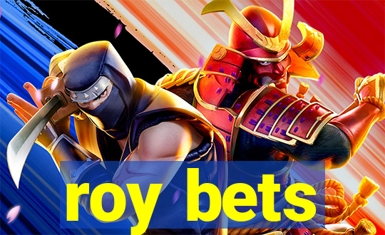 roy bets