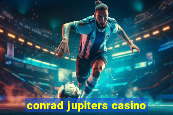 conrad jupiters casino