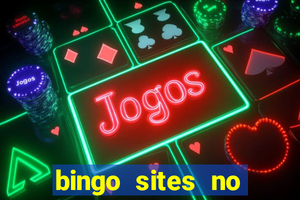 bingo sites no deposit uk