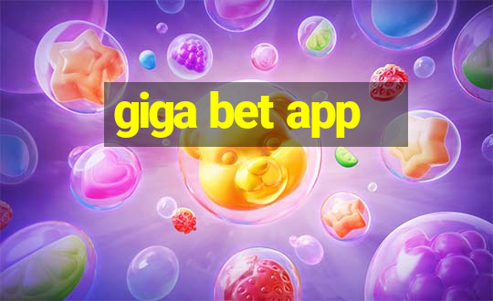 giga bet app