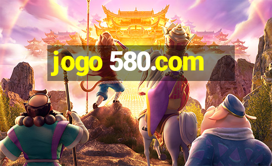 jogo 580.com