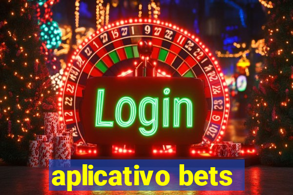 aplicativo bets