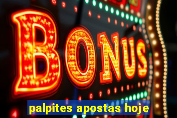 palpites apostas hoje