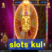 slots kul