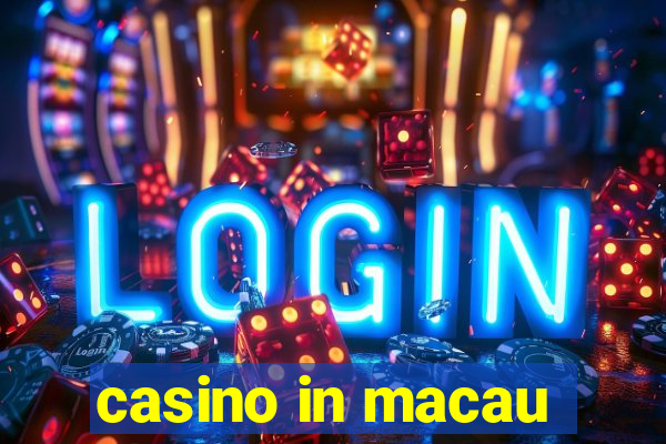 casino in macau