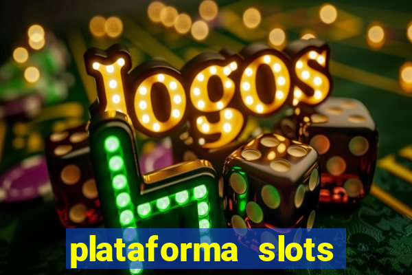 plataforma slots paga mesmo