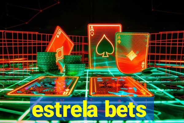 estrela bets