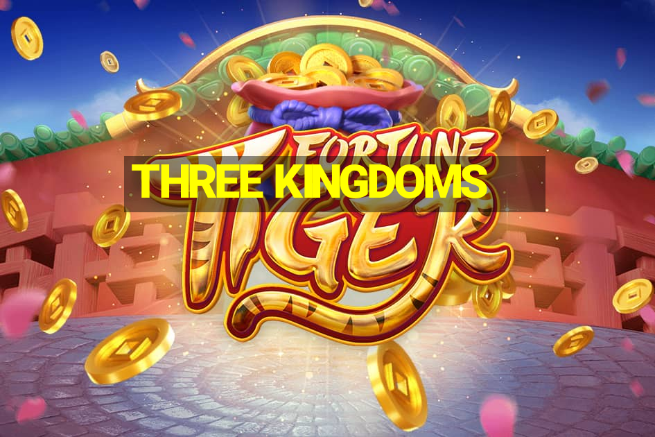 THREE KINGDOMS