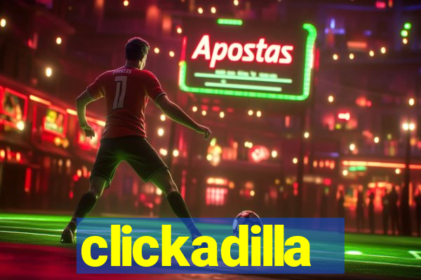 clickadilla