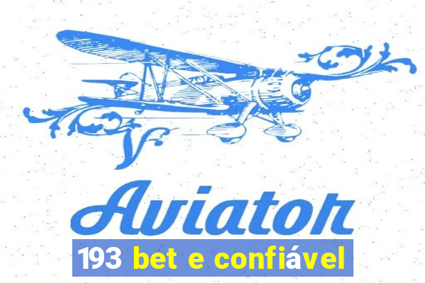 193 bet e confiável