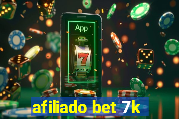 afiliado bet 7k