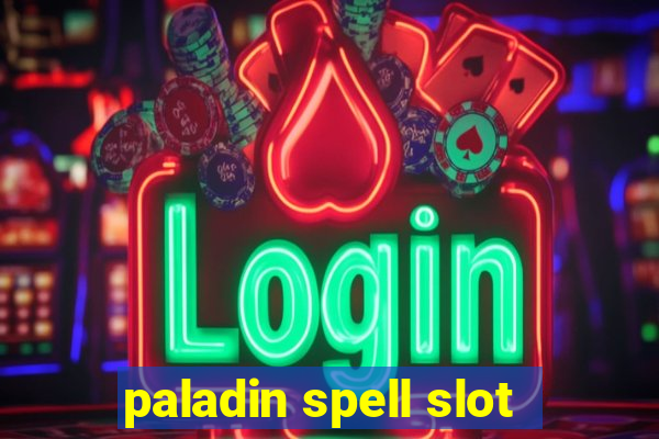 paladin spell slot