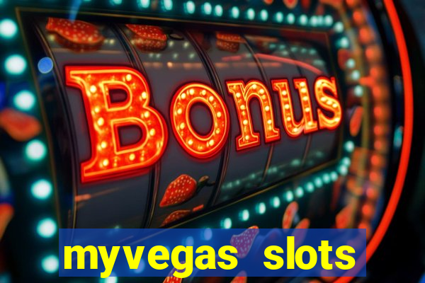 myvegas slots casino free