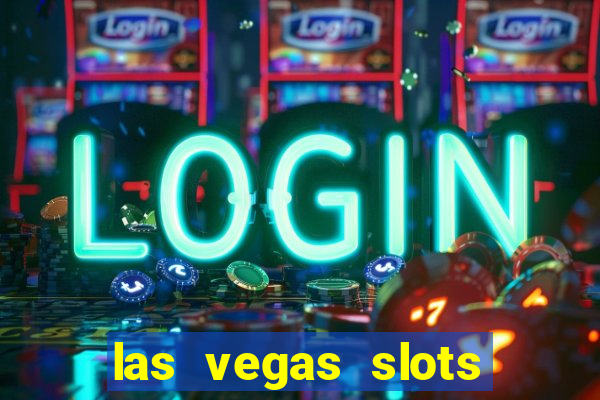 las vegas slots machines free games