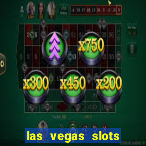 las vegas slots machines free games