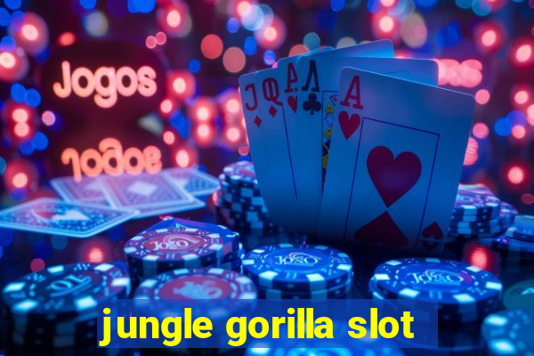 jungle gorilla slot