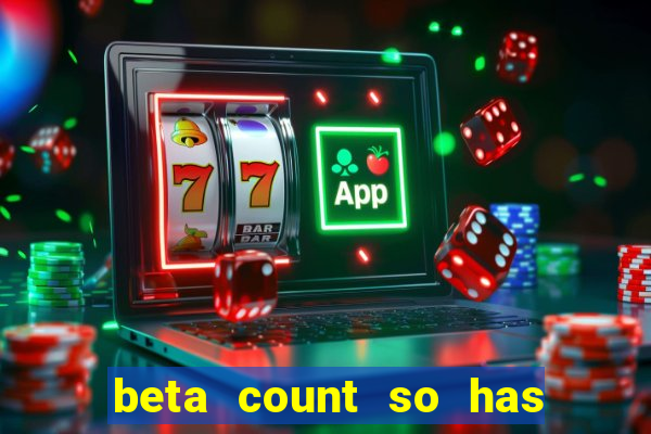 beta count so has changed pt br