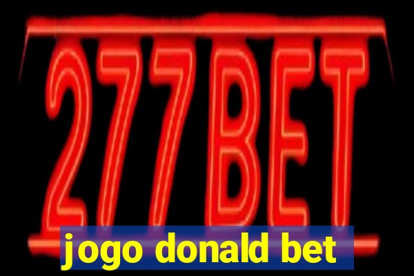 jogo donald bet