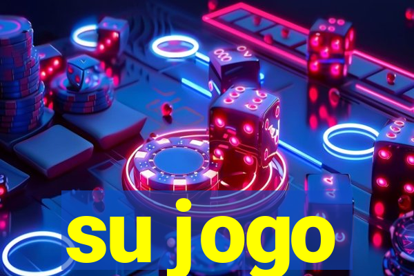 su jogo