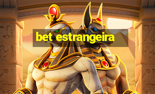 bet estrangeira