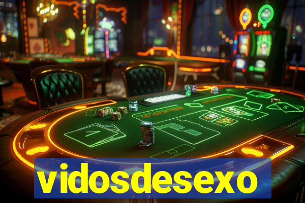 vidosdesexo