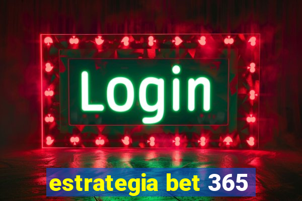 estrategia bet 365