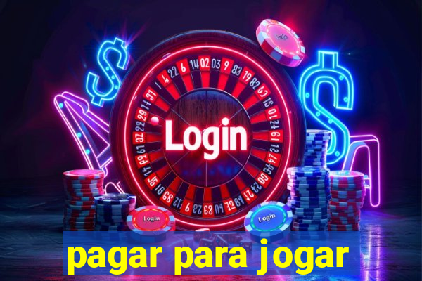 pagar para jogar