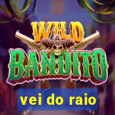 vei do raio