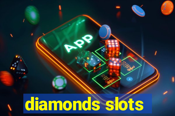 diamonds slots