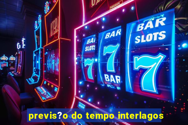 previs?o do tempo interlagos