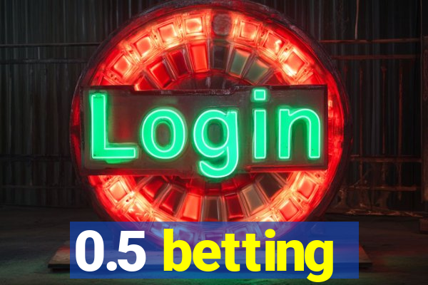 0.5 betting