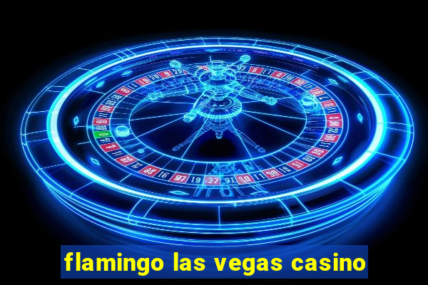 flamingo las vegas casino