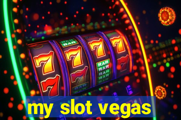 my slot vegas