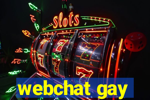 webchat gay