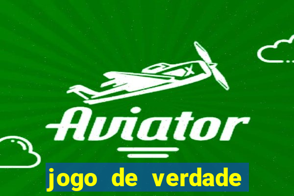 jogo de verdade para ganhar dinheiro