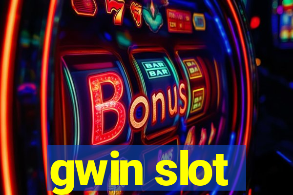 gwin slot