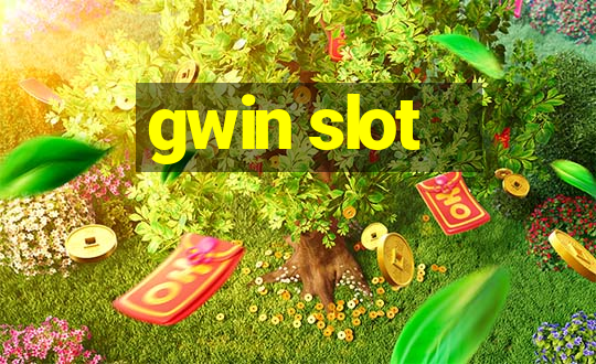 gwin slot