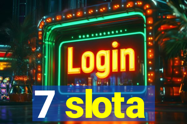 7 slota