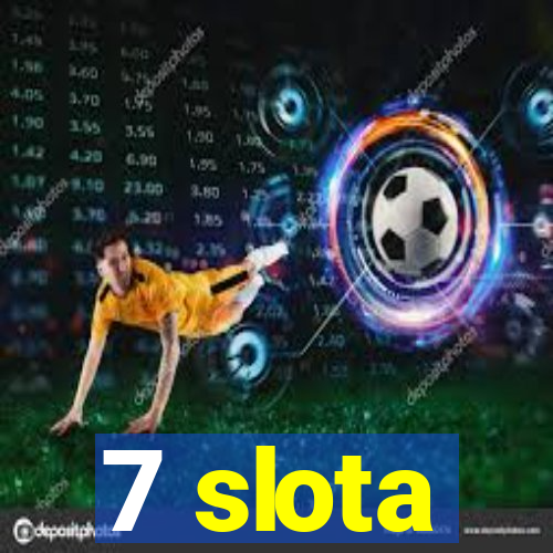 7 slota