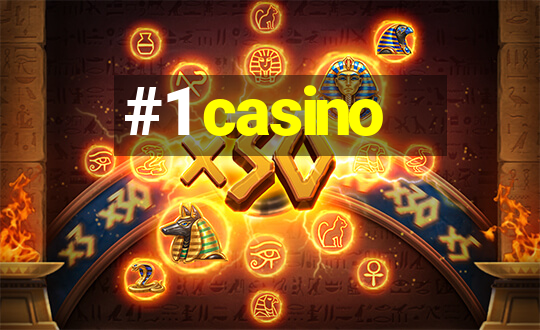 #1 casino