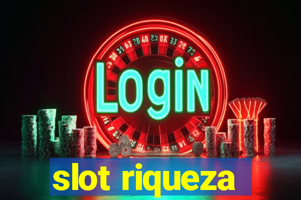 slot riqueza