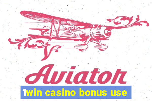 1win casino bonus use