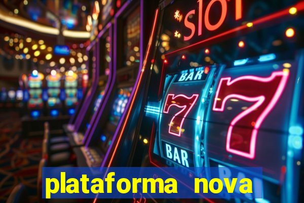 plataforma nova pagando no cadastro sem dep贸sito