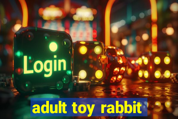 adult toy rabbit