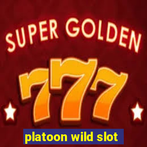 platoon wild slot