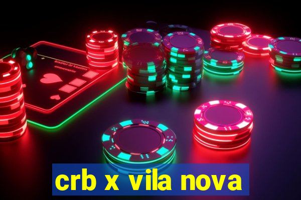 crb x vila nova