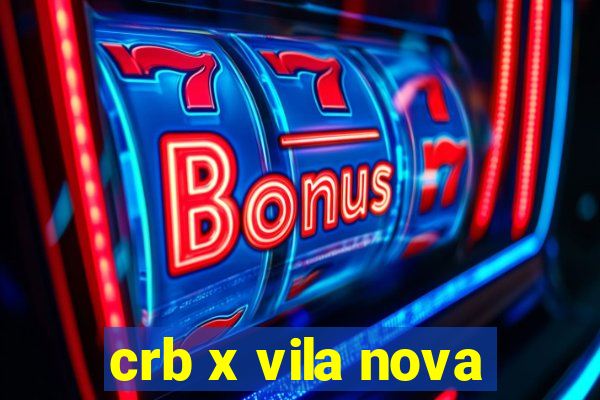 crb x vila nova