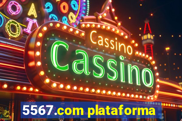 5567.com plataforma