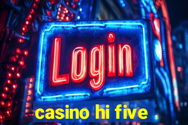 casino hi five